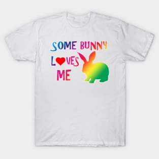 Some Bunny Loves Me (c) T-Shirt